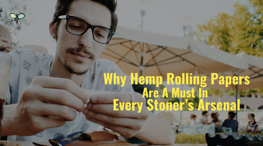 Why Hemp Rolling Papers are a Must in Every Stoner’s Arsenal